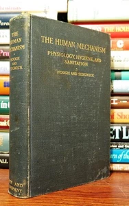 Hough, Theodore & William T. Sedgwick THE HUMAN MECHANISM Its Physiology, Hygien - Imagen 1 de 1
