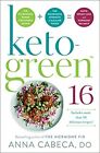 Keto-Green 16: The Fat-Burning Power of Ketogenic Eating...  HARDCOVER 2020