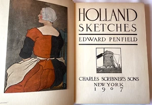 HOLLAND SKIZZEN ~ EDWARD PENFIELD KUNST ~ 30 EINGEKIPPTE FARBTAFELN ~ 1. AUFLAGE 1907 - Bild 1 von 17