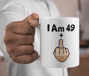50th Birthday Mug Gift I Am 49 + Middle Finger Funny Rude Cute Novelty Present - Picture 1 of 7