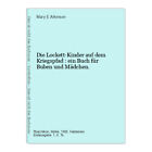 Die Lockett-Kinder auf dem Kriegspfad : ein Buch fr Buben und Mdchen. Atkinson