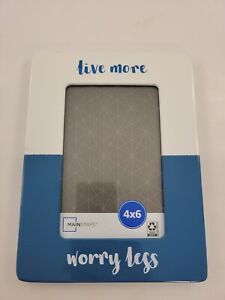 4"X6" Metal picture frame Hanging & Standing "Live More, Worry Less"