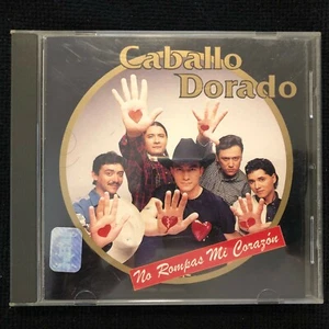 CABALLO DORADO -NO ROMPAS MI CORAZON- 1997 MEXICAN CD LATIN - Picture 1 of 3