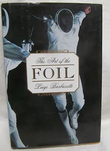 The Art of the Foil by Barbasetti, Luighi - Picture 1 of 3