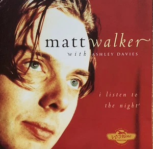 CD: Matt Walker with Ashley Davies - I Listen To The Night (1997) - Picture 1 of 3
