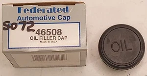 Federated 46508 Oil Filler Cap 72-74 El Camino 86 Jeep 76-79 Opel (See Desc) - Picture 1 of 3