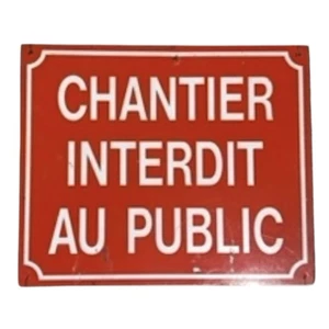 Vintage Französisch Paris Frankreich Bau Schild Chantier Interdit Au Public Metall - Bild 1 von 5