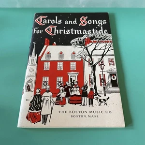 Vintage Carols And Songs For Christmastide Boston Music Co. 1950s Songbook - Picture 1 of 4
