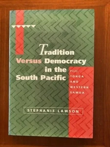 Stephanie Lawson. Tradition Versus Democracy in the South Pacific. - Picture 1 of 4