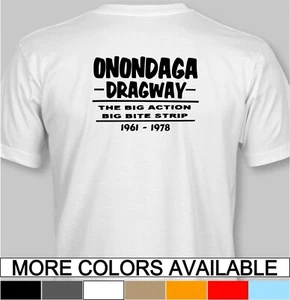 Onondaga Dragway Retro T-Shirt drag race strip racing track raceway dragway - Picture 1 of 17