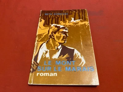 LE MONT SUR LE MARAIS 1986 VATH KORESHI VINTAGE ALBANIAN BOOK FRENCH - Image 1 of 4