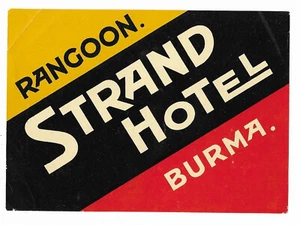 Authentic Vintage Luggage Label ~ STRAND HOTEL ~ Rangoon, Burma (Myanmar) - Picture 1 of 2