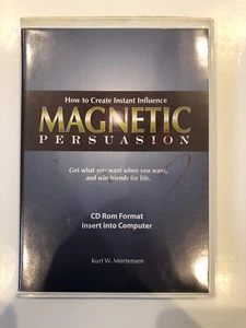 how to create instant inflence magnetic persuasion By Kurt W. Mortensen - Foto 1 di 3
