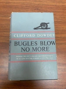 Bugles Blow No More by Clifford Dowdey, 1957 Edition - Picture 1 of 5