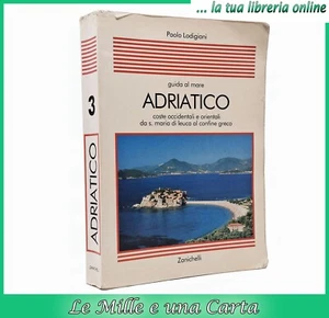 Buch der nautischen Geographie Lodigiani FÜHRER ZUM ADRIATISCHEN MEER Zanichelli 2000 - Bild 1 von 3