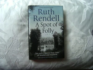 A Spot of Folly by Ruth Rendell - Hardcover 2017 - 11 short stories - Picture 1 of 2