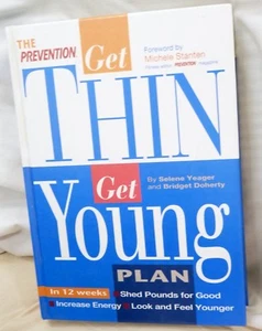 The Prevention Get Thin, Get Young Plan by Selene Yeager, Prevention Magazine He - Picture 1 of 1