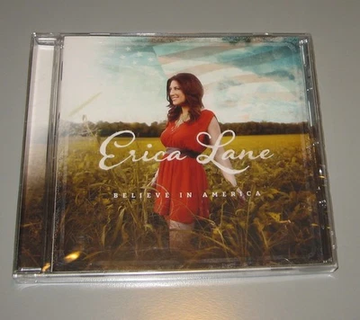 Erica Lane - Believe In America (CD, 2012, U.S. Wings Entertainment) Sealed - Image 1 of 2