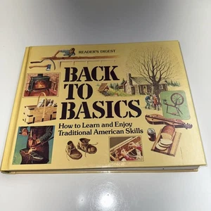 VERY GOOD Vintage Readers Digest Back to Basics Homesteading Survival PREPPING - Picture 1 of 18