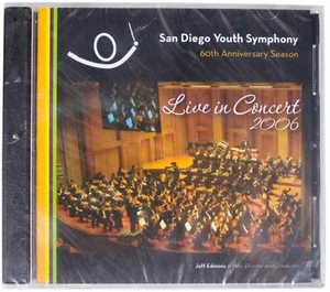 SAN DIEGO YOUTH SYMPHONY 60th Anniversary Live In Concert 2006 CD Sealed NEW SD - Picture 1 of 2