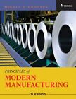 Principles of Modern Manufacturing: SI Version,Mikell P. Groover