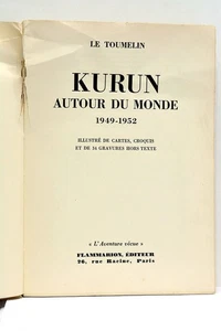 LIVRE ANCIEN LE TUMELIN KURUN AUTOUR DU MONDE 1949-1952 ILLUSTRATIONS PARIS 1953 - Picture 1 of 7