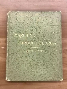 1889 Marching Through Georgia by Henry C. Work Hardcover Book - Picture 1 of 11