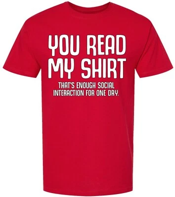Funny Introvert T-Shirt You Read My Shirt Anti-Social Graphic Tee for Men Women - Image 1 of 2