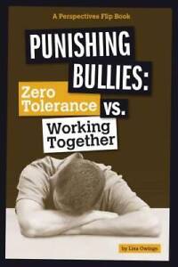 Punir les intimidateurs : tolérance zéro vs travailler ensemble (perspectives Flip - BON