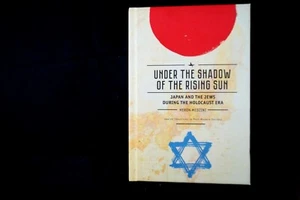 Under the Shadow of the Rising Sun: Japan and the Jews, Medzini, 2016 1st HC NEW - Picture 1 of 5