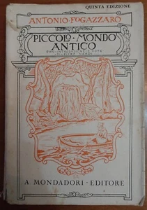 Libro antico 1941 Piccolo Mondo Antico di Antonio Fogazzaro Mondadori - Foto 1 di 6