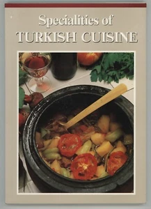 Turkish Cookbook SPECIALITIES OF TURKISH CUISINE Mediterranean Middle Eastern - Imagen 1 de 9