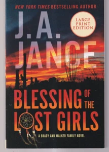BLESSING OF THE LOST GIRLS: By J. A. Jance (Large Print Trade Paperback){S5} - Foto 1 di 2