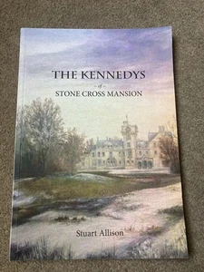 The Kennedys of Stone Cross Mansion by Stuart Allison [SIGNED] - Bild 1 von 8