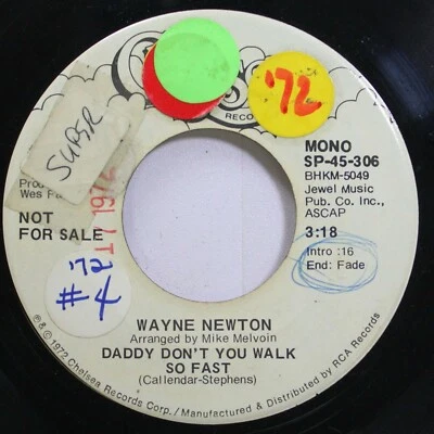 Pop Promo 45 Wayne Newton - Daddy Don't You Walk So Fast / daddy don't you walk - Image 1 of 2