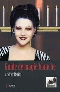 Guide de magie blanche pour débutants | Berith Andrax | Très bon état - Imagen 1 de 1