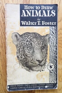 How to Draw Animals by Walter T Foster SC Deer Dogs Cats Cows Sheep Goats more! - Picture 1 of 9