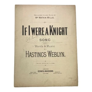 c1900 If I Were A Knight - Hastings Weblyn - Watkin Mills - Partituras británicas - Imagen 1 de 3
