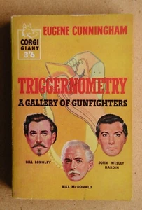 Triggernometrie: Eine Galerie von Revolverhelden. Eugene Cunningham. 1959 Corgi Bücher PB - Bild 1 von 2