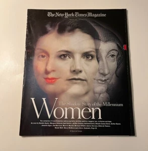 THE NEW YORK TIMES MAGAZINE - May16, 1999, Women, Shadow Story of the Millennium - Picture 1 of 1