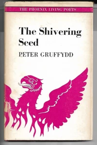 Shivering Seed by Peter Gruffydd (H/B D/J 1st Edn, 1972) Welsh Poetry - Picture 1 of 1