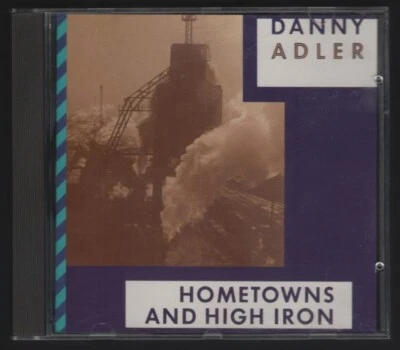 DANNY ADLER - HOMETOWNS AND HIGH IRON - CD LINE RECORDS GERMANY © 1989 NEAR MINT - Bild 1 von 2