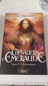 Anne Robillard - Les Chevaliers d'Emeraude, tome 7 : L'enlèvement - Imagen 1 de 1