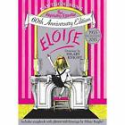 Eloise: The Absolutely Essential 60Th Anniversary Editi - #9457