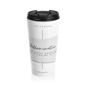 Stainless Steel Travel Mug : Hustle until your haters ask if you're hiring. - Bild 1 von 6