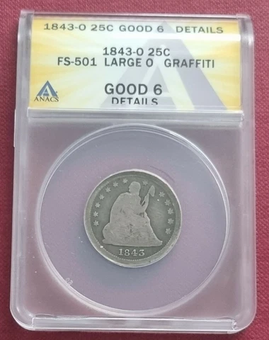 1843 O Seated Liberty Quarter 25c ANACS Good 6 Details FS-501 LARGE O #43907 Cover