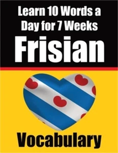 Frisian Vocabulary Builder: Learn 10 Words a Day for 7 Weeks: A Comprehensive Gu - Picture 1 of 1