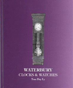 New WATERBURY CLOCKS & WATCHES Vol 1 by Tran Duy Ly w 2013 Price Booklet - Imagen 1 de 7