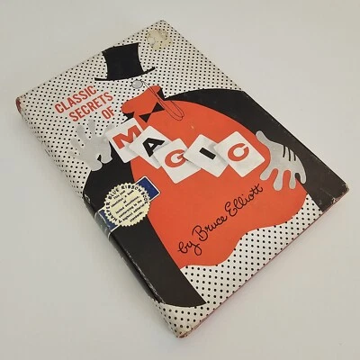 Classic Secrets of Magic By Bruce Elliott / 1953 / 1st Edition / Dust Jacket - Image 1 of 4