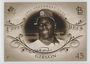2005 SP Legendary Cuts Bob Gibson #6 HOF